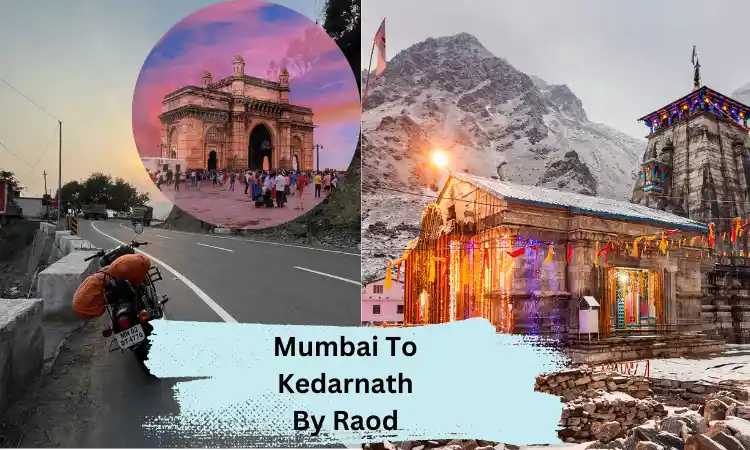 Mumbai To Kedarnath By Raod