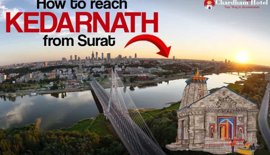 How to Reach Kedarnath from Surat